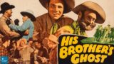 His Brother’s Ghost (1945) | Western Comedy | Buster Crabbe, Al St. John, Charles King