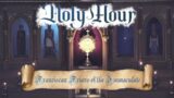 Holy Hour – Griswold – 4PM – Meditation/Adoration, Vespers, Rosary, and Benediction
