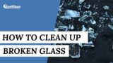 How To CLEAN UP BROKEN GLASS | Cleaning Tips #short