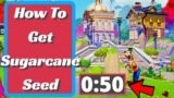 How To Get Sugarcane Seed In Disney Dreamlight Valley
