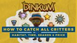 How to Catch All Critters (Habitat, Time, Season & Price) – Dinkum – OddBaby Gaming