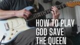 How to Play GOD SAVE THE QUEEN – Solo Guitar Arrangement and Chord Melody Tips