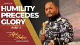 Humility Precedes Glory [Part 2] – Pastor Alph Lukau