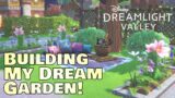 I Built My Dream Garden in Disney Dreamlight Valley!
