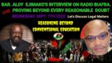INTERVIEW WITH BAR. ALOY EJIMAKO ON RADIO BIAFRA. TODAY, WED 7TH SEPT.2022