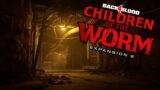 In the Depths…NEW Back 4 Blood: Children of the Worm DLC (4)