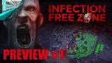 Infection Free Zone – Early Build Preview – 1