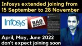 Infosys extended joining date again | April, May, June 2022 don't expect joining soon