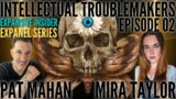 Intellectual Troublemakers 02 – Mira Taylor & Pat Mahan – Sneak Peek