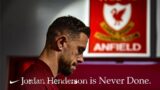 Jordan Henderson is Never Done. | The story of Liverpool's captain, presented by Nike Football