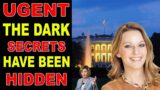 Julie Green PROPHETIC WORD : URGENT THE DARK SECRETS HAS BEEN HIDDEN