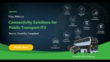 July 2022 Webinar: Connectivity Solutions for Public Transport ITS