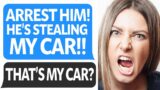 Karen Accuses Me of ‘Stealing’ My Own Car & Get’s Me Arrested – (Reddit Legal Podcast)