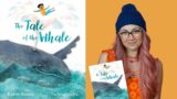 Kids Book Read Aloud: The Tale of the Whale by Karen Swann