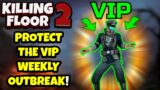 Killing Floor 2 | THE NEW PROTECT THE VIP WEEKLY OUTBREAK! – This Is Actually Awesome!