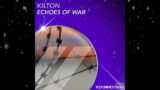 Kilton – Echoes of War (Extended Mix) [ Reason II Rise Music ]