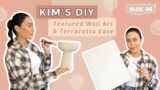 Kim's DIY (Textured Wall Art and Terracotta Vase)  | The Nadolos