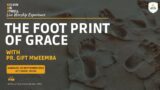 KoA Live Worship Experience- The Foot Print of Grace