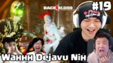 Kocak dan Kayak Dejavu WKWKWK – Back 4 Blood Indonesia (Veteran) #19