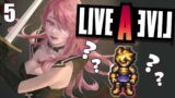 [LIVE A LIVE] Who Is He?!?! (Part 5) SPOILERS!!