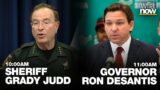 LIVE: Sheriff Grady Judd on Child Sex Sting, Plus Governor Ron DeSantis on Illegal Immigrants