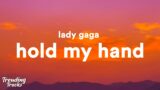 Lady Gaga – Hold My Hand (Lyrics) (From “Top Gun: Maverick)