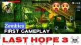Last Hope 3 First Gameplay | Chapter 1 | Walkthrough | Mr Noob Gameplay