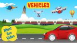 Learn VEHICLE names | Road, Air, Water, Train and Special Vehicles | Educational video for kids.