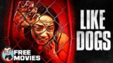 Like Dogs | Full Monster Horror Movie HD