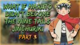 Long Awaited Words | What If Naruto Didn't Become the Nine Tails Jinchuriki | Part 3