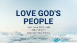 Love God's People – John 13:1-17 – 19th June Morning Service.