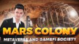 MARS COLONY NFT GAME – METAVERSE AND GAMEFI SOCIETY