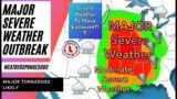Major Severe Weather Outbreak Coming!