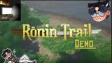 Master Died, Might Go Nuts On The Local Population idk | Ronin Trail