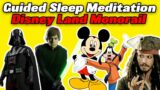 Mickey Mouse DISNEY LAND monorail: Guided Sleep Meditation : Star Wars & Pirates of the Caribbean