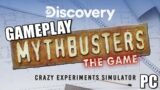 MythBusters: The Game – Crazy Experiments Simulator – Gameplay PC #mythbustersthegame