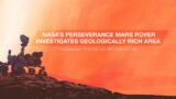 NASA's Perseverance Mars Rover Investigates Geologically Rich Area (Sept. 15, 2022 News Briefing)