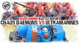 *NEW CODEX* Chaos Daemons vs Ultramarines – Warhammer 40,000 (Battle Report)