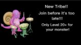 New Tribe???!!! Join now just have monster level 20+ Msm friend code 85866755IB.
