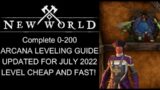 New World 0-200 Arcana Leveling Guide!! Updated for July 2022!! Cheapest and Fastest Leveling!!
