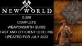 New World 0-200 Complete Weaponsmith Leveling Guide, Updated for July 2022, Fast Efficient