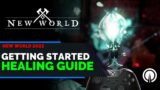 New World: Getting Started Healing Guide | My Healer Build