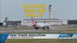 New tower dedication at Charlotte-Douglas International Airport