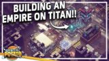 OTHERWORLDLY CITY BUILDER!! – Industries of Titan HUGE UPDATE! – Space City Builder Management Game