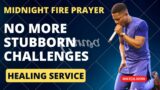 Pastor Jerry Eze MIDNIGHT FIRE PRAYER -NO MORE STUBBORN CHALLENGES  – Streams of Joy NSPPD 2022