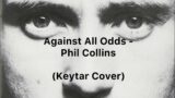 Phil Collins- Against All Odds (Keytar Cover)