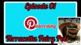 Pinteresting | Ep1 | Terracotta Fairy Pot