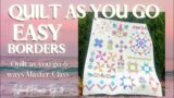 QUILT AS YOU GO: EASY BORDER METHOD + BINDING OUR QUILT (ISLAND HOME EP 13)