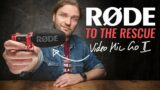 RODE TO THE RESCUE – or how the VideoMic Go II saved the day