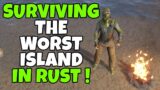 RUST | Taking Over The Worst Island In Rust !